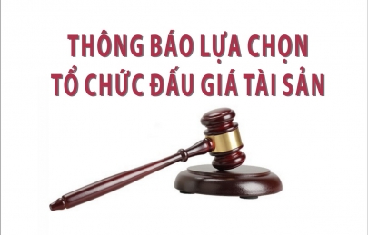 Thông báo lựa chọn tổ chức đấu giá tài sản