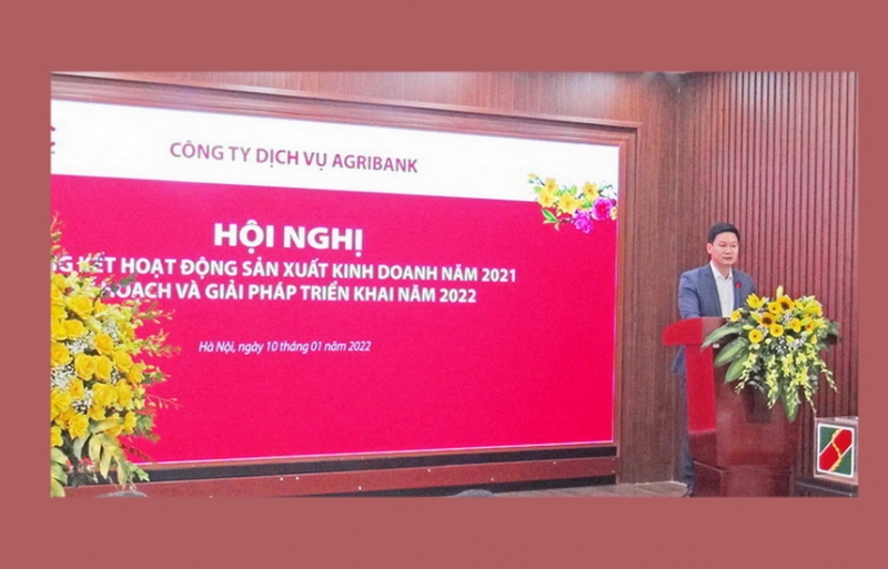 Công ty Dịch vụ Agribank tổ chức Hội nghị Tổng kết hoạt động sản xuất kinh doanh năm 2021; kế hoạch và giải pháp triển khai năm 2022