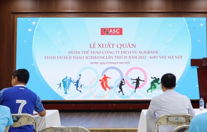 LỄ XUẤT QUÂN ĐOÀN THỂ THAO CÔNG TY DỊCH VỤ AGRIBANK THAM DỰ HỘI THAO AGRIBANK LẦN THỨ IX NĂM 2022 - KHU VỰC HÀ NỘI.