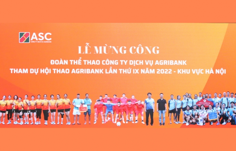 Công ty Dịch vụ Agribank tổ chức lễ mừng công đoàn thể thao Công ty tham dự Hội thao Agribank lần thứ IX - Khu vực Hà Nội năm 2022
